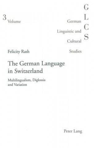Carte German Language in Switzerland Felicity J. Rash
