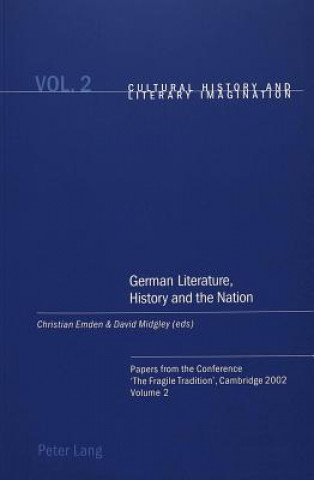 Carte German Literature, History and the Nation Christian Emden
