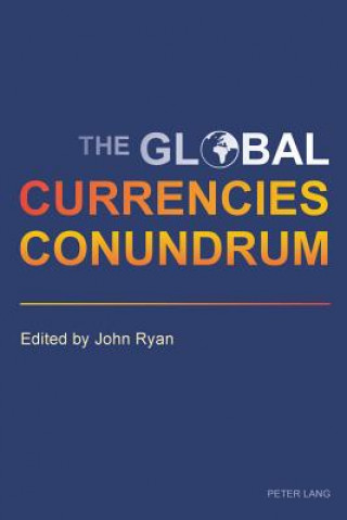 Książka Global Currencies Conundrum John Ryan