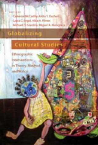 Carte Globalizing Cultural Studies Cameron McCarthy