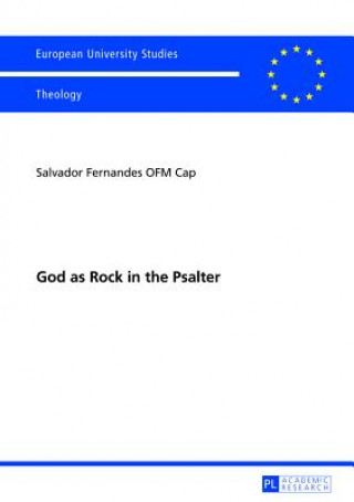 Kniha God as Rock in the Psalter Salvador Fernandes