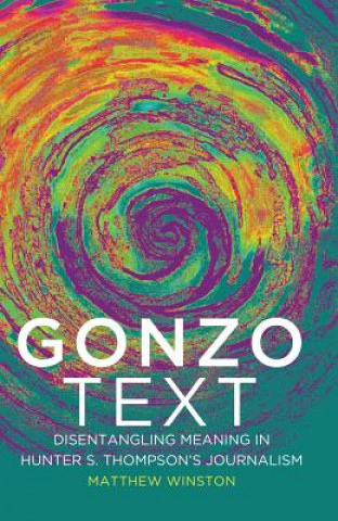 Libro Gonzo Text Matthew Winston