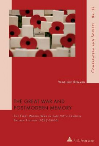 Knjiga Great War and Postmodern Memory Virginie Renard