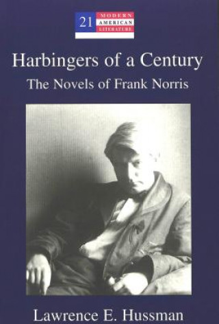 Könyv Harbingers of a Century Lawrence E Hussman