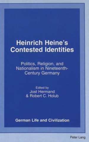 Knjiga Heinrich Heine's Contested Identities Jost Hermand