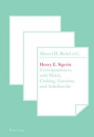 Kniha Henry E. Sigerist Marcel H. Bickel