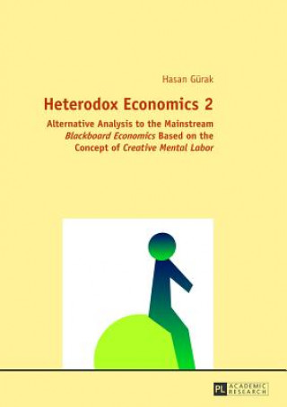 Livre Heterodox Economics 2 Hasan Guerak