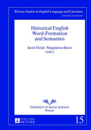 Kniha Historical English Word-Formation and Semantics Jacek Fisiak
