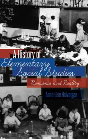 Könyv History of Elementary Social Studies Anne-Lise Halvorsen