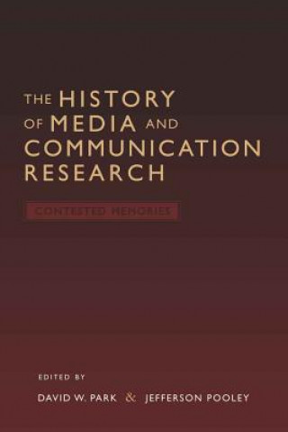 Könyv History of Media and Communication Research David W. Park