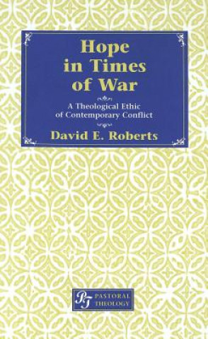 Kniha Hope in Times of War David E. Roberts