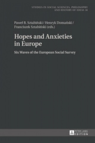 Carte Hopes and Anxieties in Europe Pawel Sztabinski
