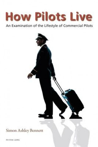 Könyv How Pilots Live Simon Ashley Bennett