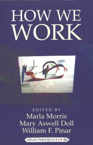 Livro How We Work Marla Morris