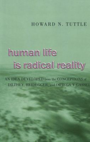 Livre Human Life is Radical Reality Howard N. Tuttle