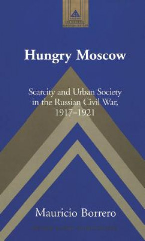 Knjiga Hungry Moscow Mauricio Borrero