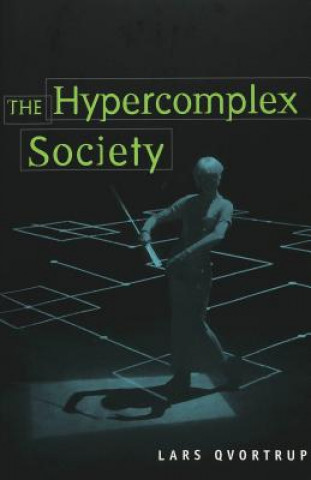 Könyv Hypercomplex Society Lars Qvortrup