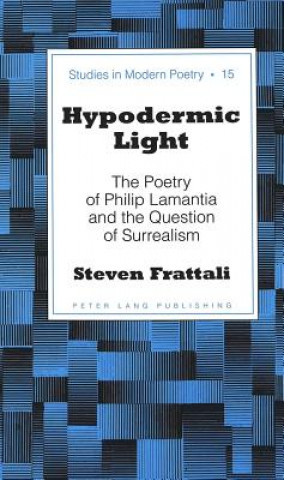 Könyv Hypodermic Light Steven Frattali