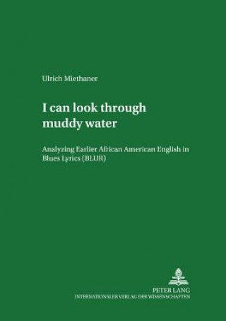 Carte I Can Look Through Muddy Water Ulrich Miethaner