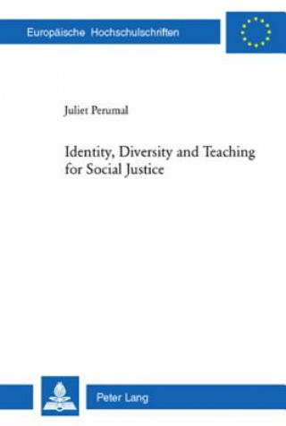 Kniha Identity, Diversity and Teaching for Social Justice Juliet Perumal