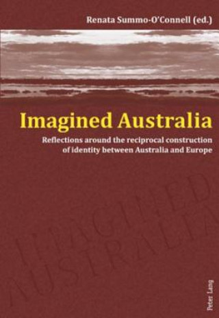 Książka Imagined Australia Renata Summo-O'Connell