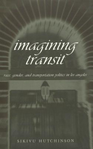 Kniha Imagining Transit Sikivu Hutchinson