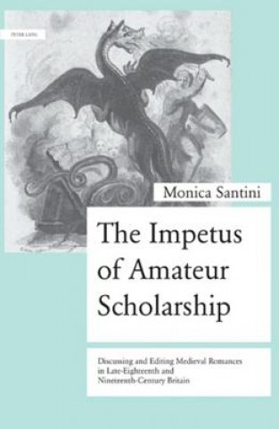 Kniha Impetus of Amateur Scholarship Monica Santini