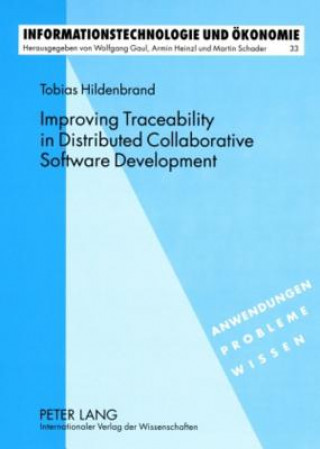 Knjiga Improving Traceability in Distributed Collaborative Software Development Tobias Hildenbrand