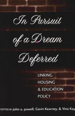Carte In Pursuit of a Dream Deferred John A. Powell