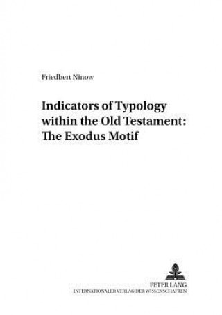 Könyv Indicators of Typology within the Old Testament Friedbert Ninow