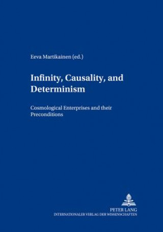 Kniha Infinity, Causality and Determinism Eeva Martikainen