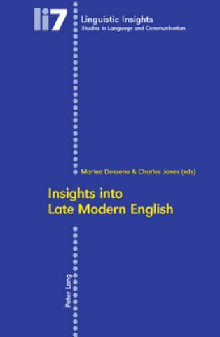 Kniha Insights into Late Modern English Marina Dossena