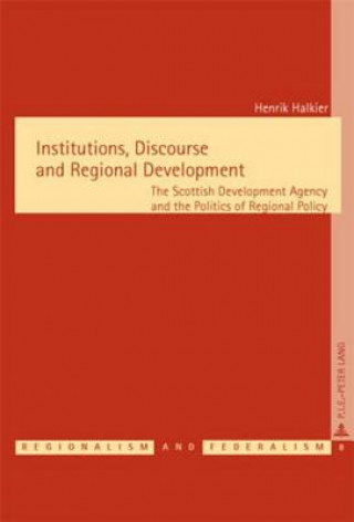 Buch Institutions, Discourse and Regional Development Henrik Halkier