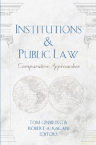 Livre Institutions and Public Law Tom Ginsburg