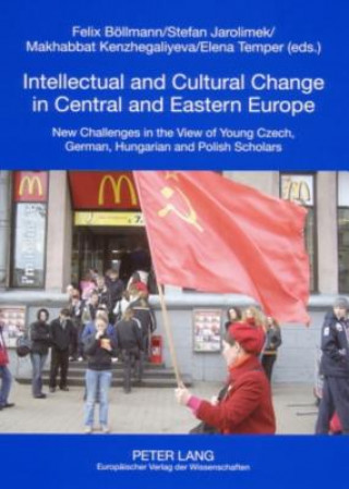 Carte New Challenges in the View of Young Czech, German, Hungarian and Polish Scholars Felix Böllmann