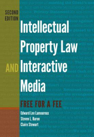 Könyv Intellectual Property Law and Interactive Media Edward Lee Lamoureux