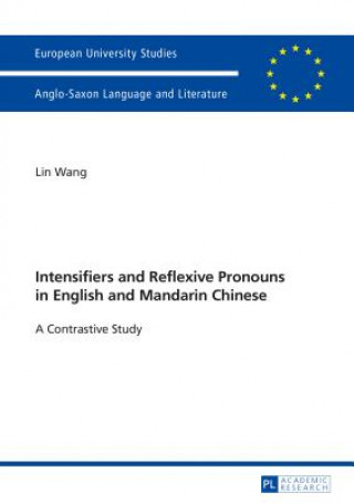 Carte Intensifiers and Reflexive Pronouns in English and Mandarin Chinese Lin Wang