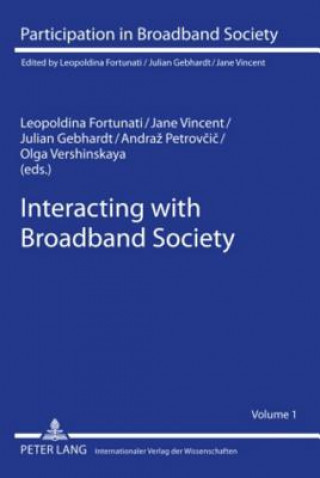 Knjiga Interacting with Broadband Society Leopoldina Fortunati