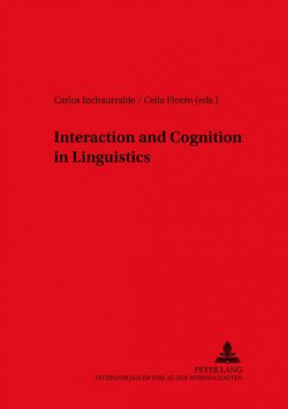 Livre Interaction and Cognition in Linguistics Carlos Inchaurralde