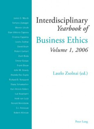 Könyv Interdisciplinary Yearbook of Business Ethics Laszlo Zsolnai