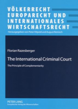 Книга International Criminal Court Florian Razesberger