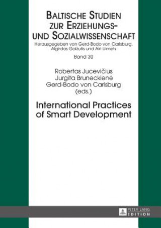 Książka International Practices of Smart Development Robertas Jucevicius