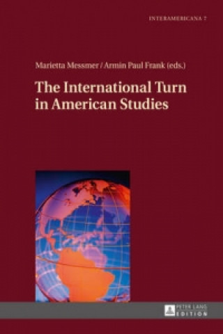Kniha International Turn in American Studies Marietta Messmer