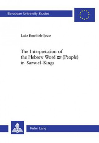 Carte Interpretation of the Hebrew Word A' (people) in Samuel-Kings Luke Emehiele Ijezie