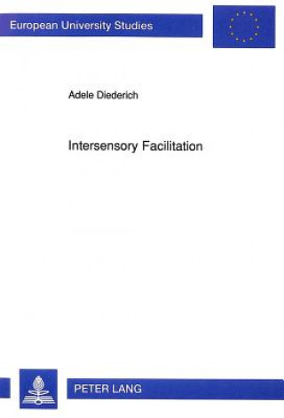 Knjiga Intersensory Facilitation Adele Diederich