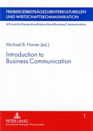 Kniha Introduction to Business Communication Michael B. Hinner
