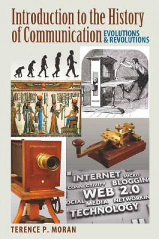 Carte Introduction to the History of Communication Terence P. Moran