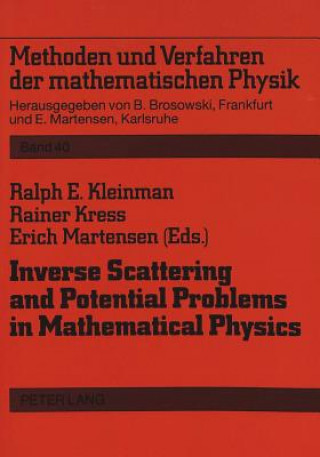 Book Inverse Scattering and Potential Problems in Mathematical Physics Erich Martensen