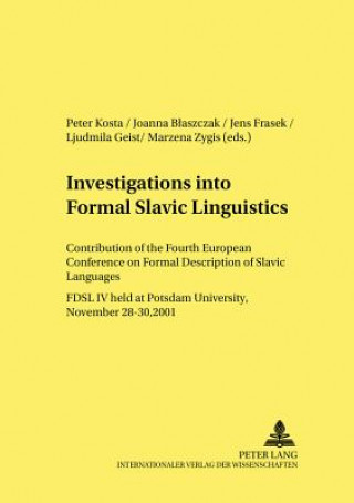 Kniha Investigations into Formal Slavic Linguistics Peter Kosta