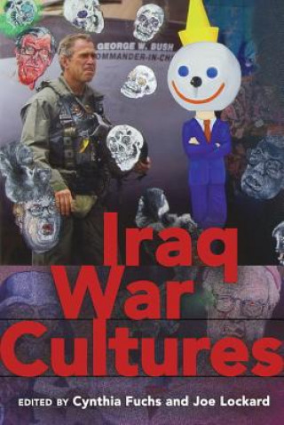 Kniha Iraq War Cultures Cynthia Fuchs